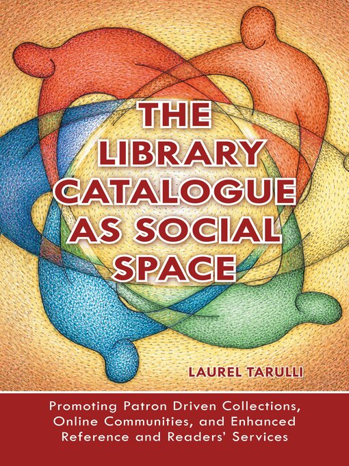 Title details for The Library Catalogue as Social Space by Laurel Tarulli - Available